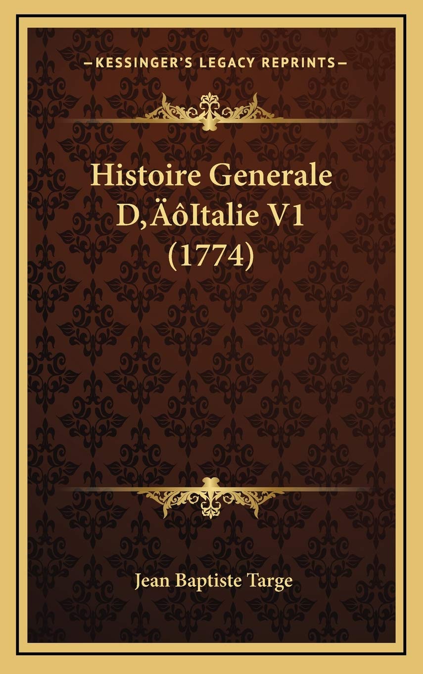 Histoire Generale D’Italie V1 (1774) Contemporary literature