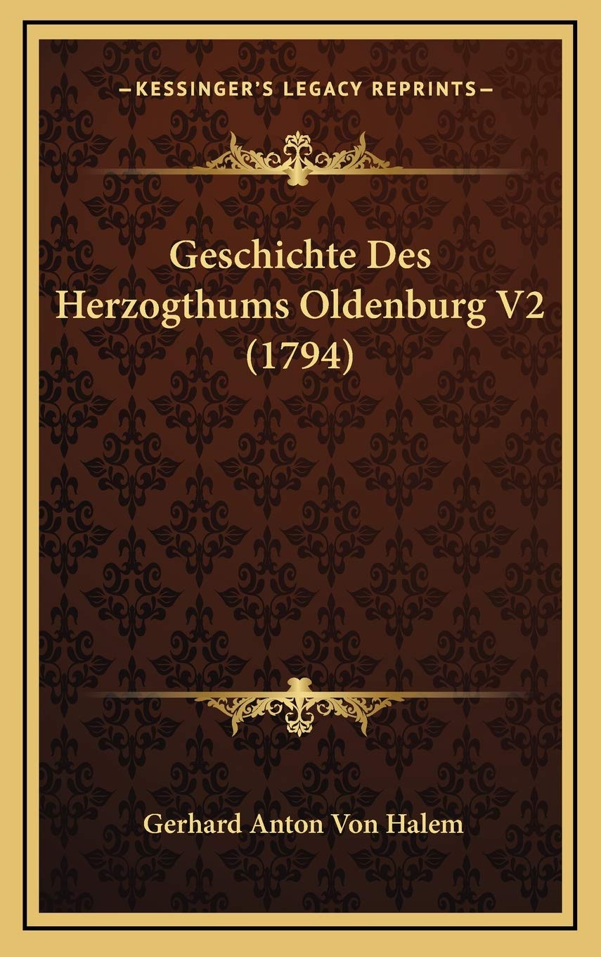 Geschichte Des Herzogthums Oldenburg V2 (1794) Contemporary literature