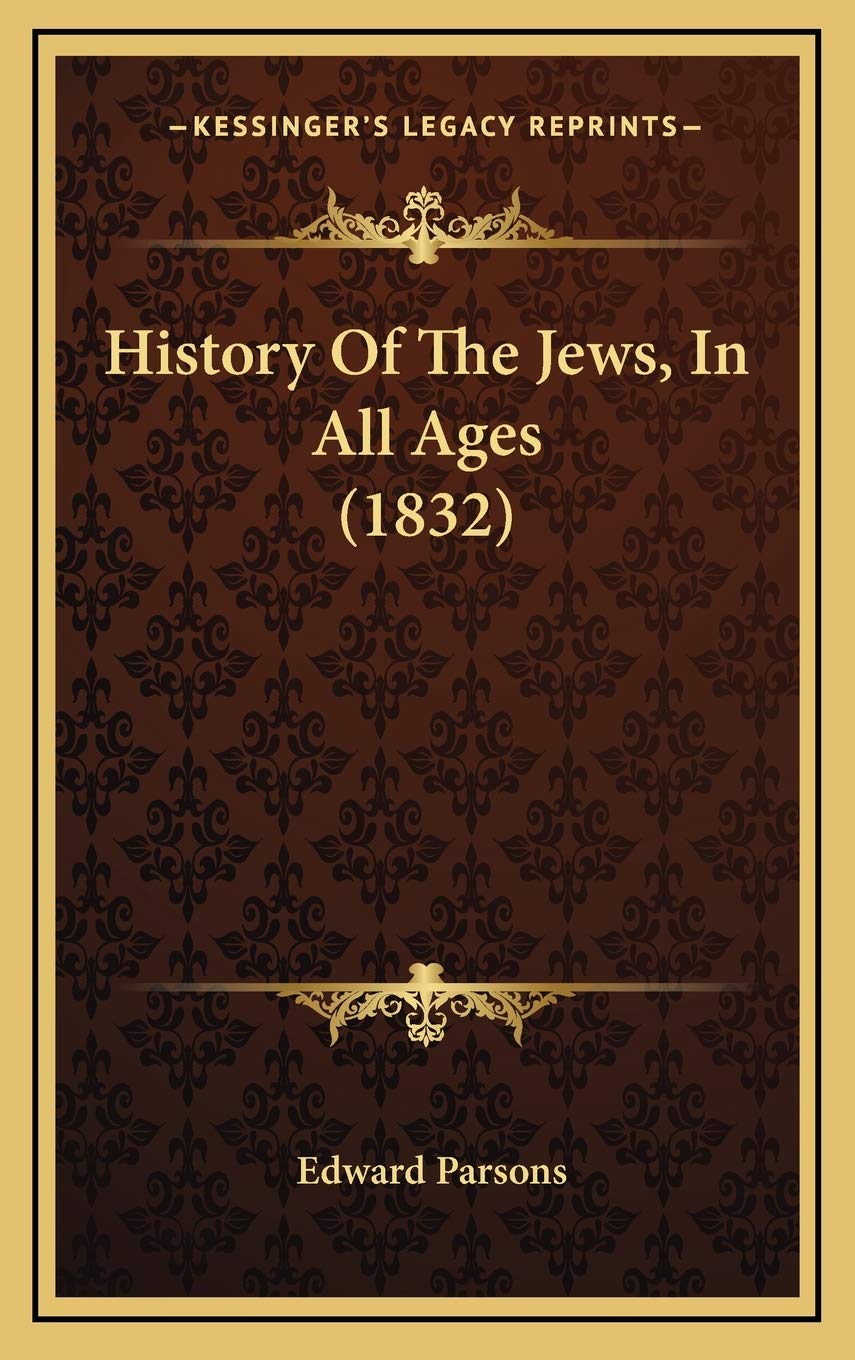 History Of The Jews, In All Ages (1832) Politics & History