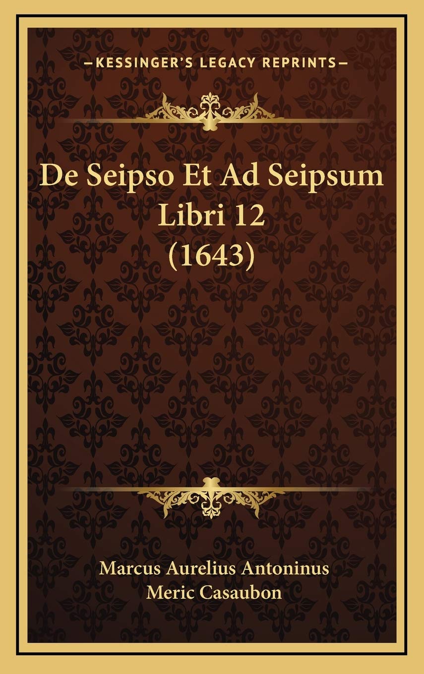Product Image: De Seipso Et Ad Seipsum Libri 12 (1643)