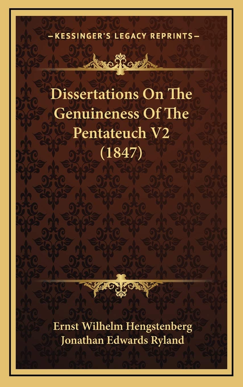 Dissertations On The Genuineness Of The Pentateuch V2 (1847) Social Sciences