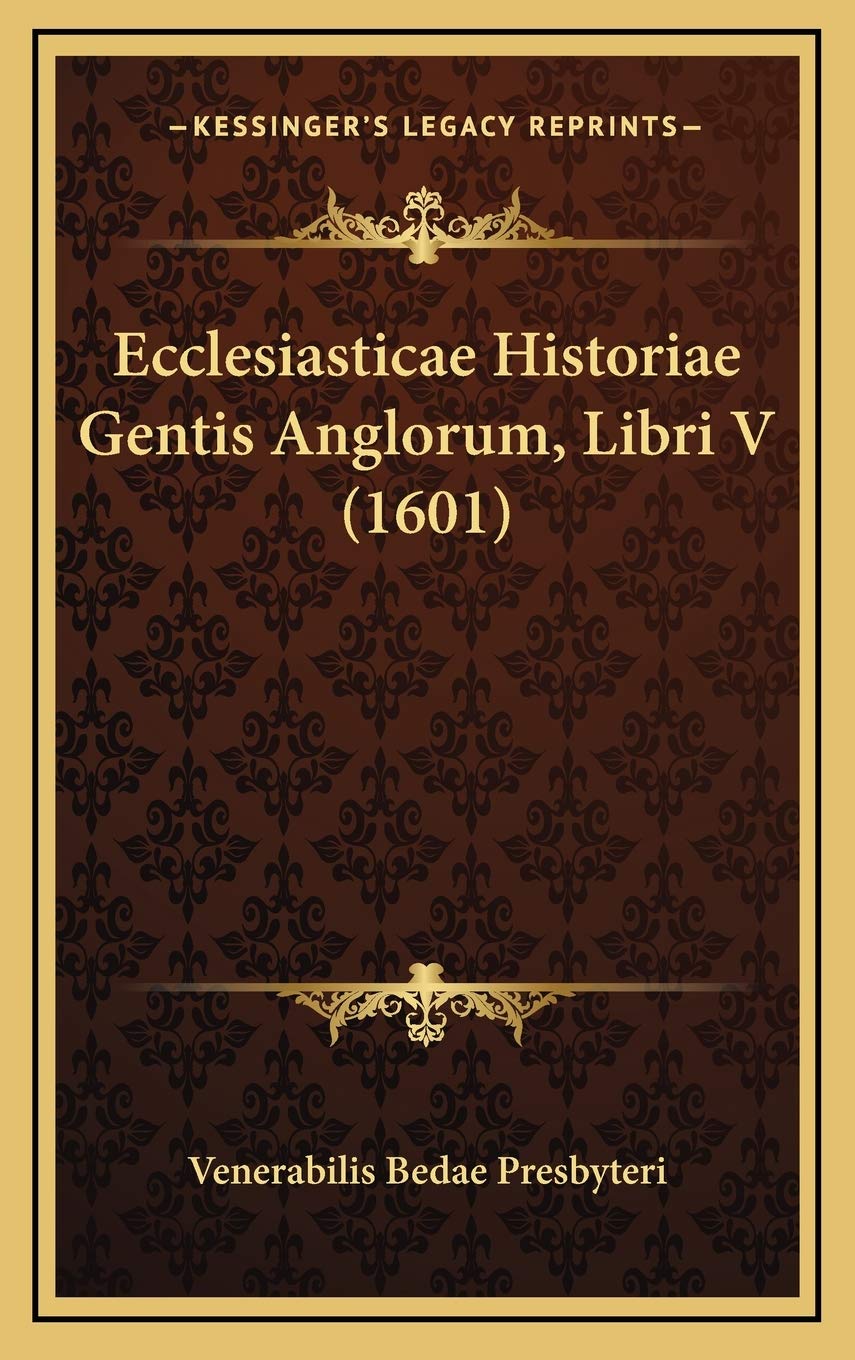 Ecclesiasticae Historiae Gentis Anglorum, Libri V (1601) Contemporary literature
