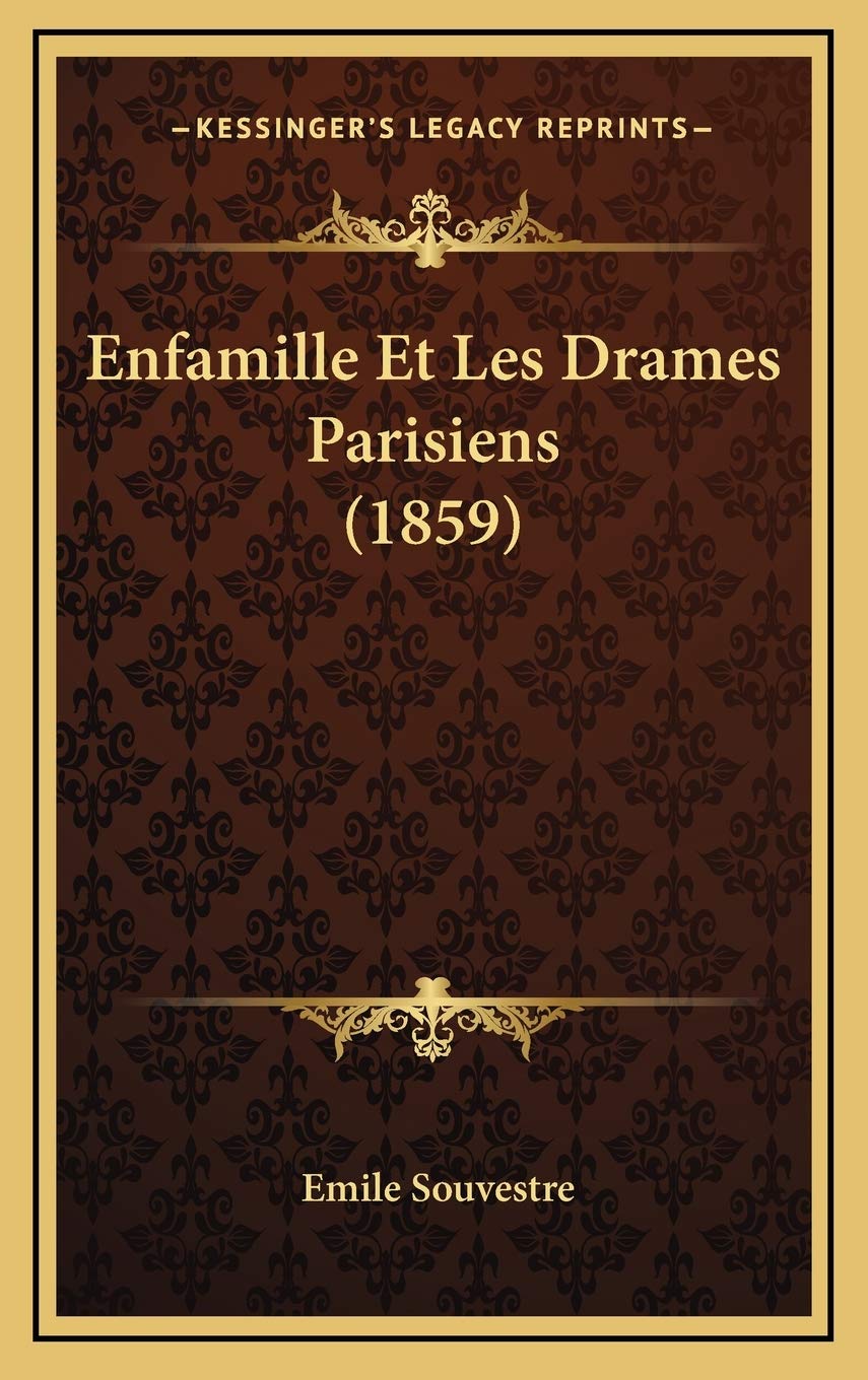Enfamille Et Les Drames Parisiens (1859) Contemporary literature