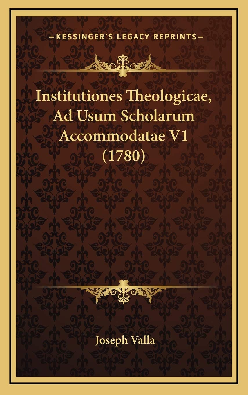 Institutiones Theologicae, Ad Usum Scholarum Accommodatae V1 (1780) Contemporary literature