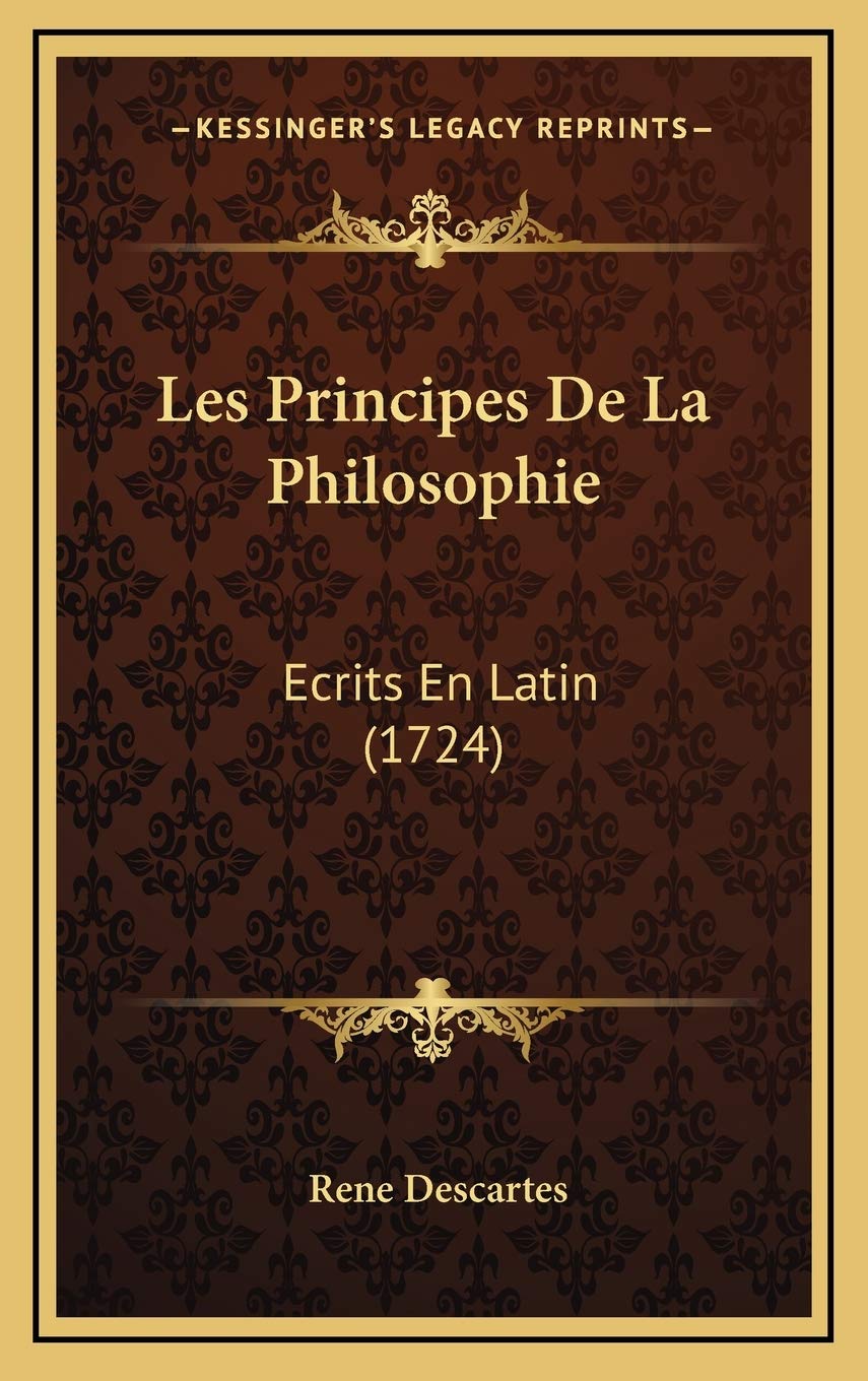 Les Principes De La Philosophie: Ecrits En Latin (1724) Contemporary literature