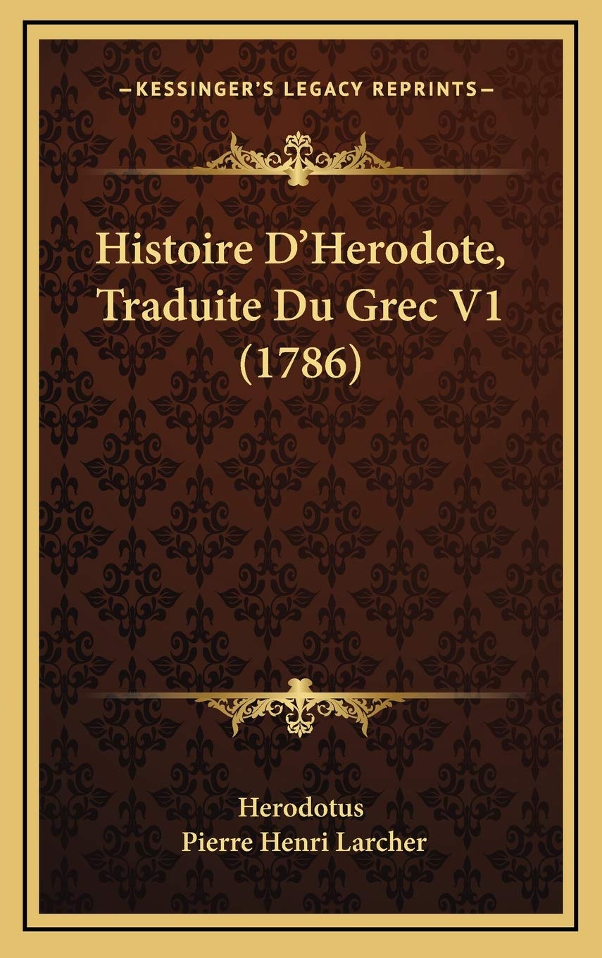 Histoire D’Herodote, Traduite Du Grec V1 (1786) Contemporary literature