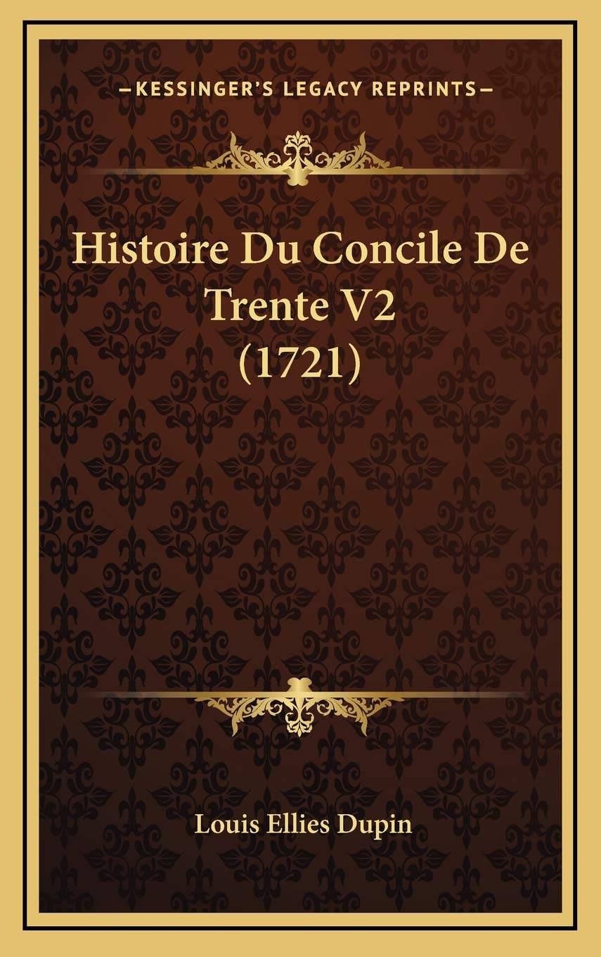 Histoire Du Concile De Trente V2 (1721) Contemporary literature