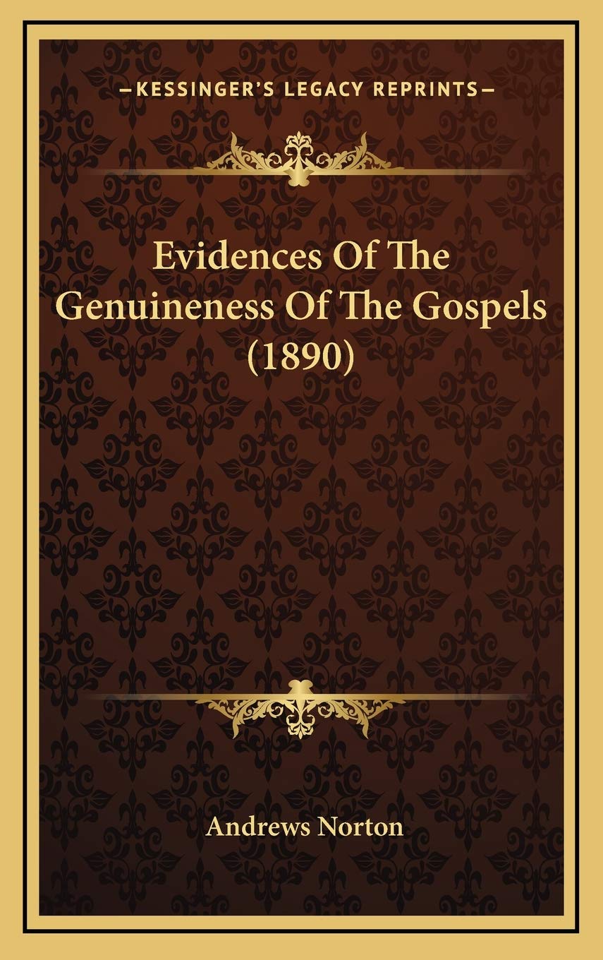 Evidences Of The Genuineness Of The Gospels (1890) Religion & Esotericism