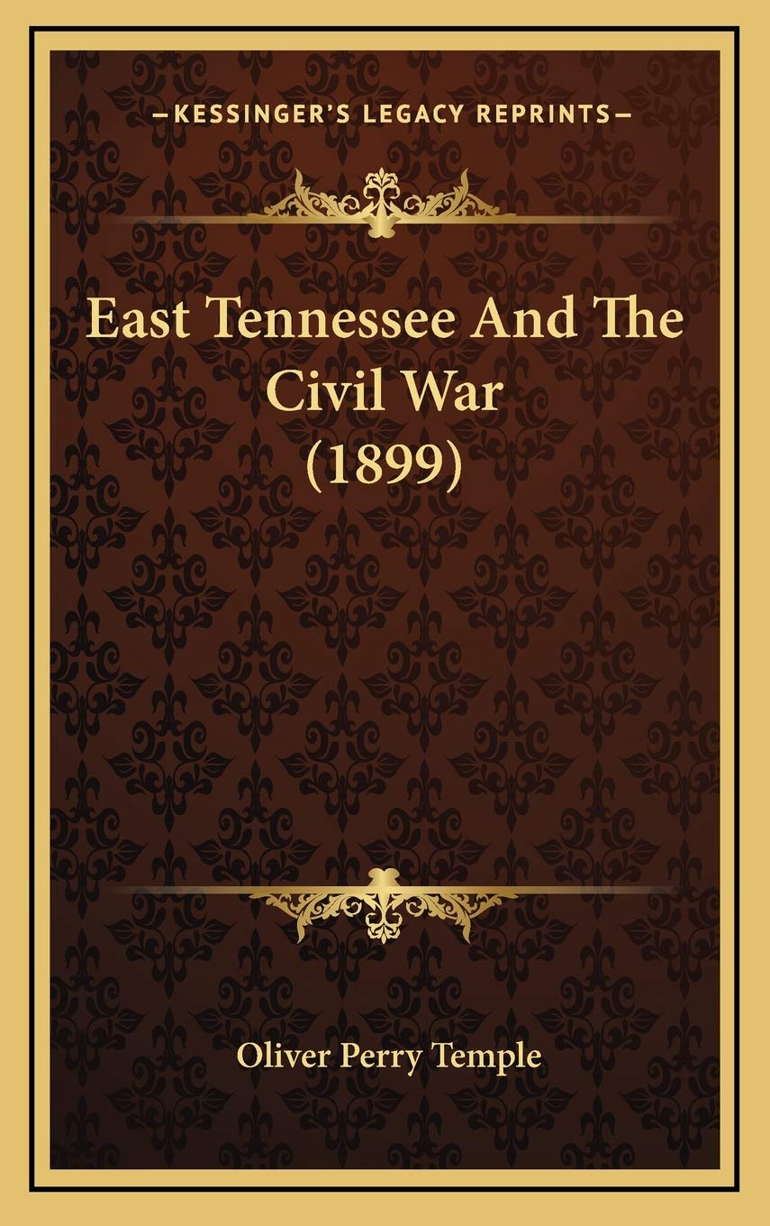 East Tennessee And The Civil War (1899) Contemporary literature