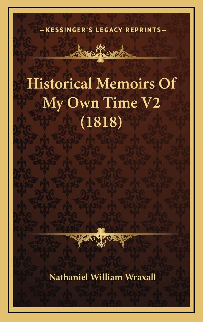 Historical Memoirs Of My Own Time V2 (1818) Essays & Short Stories