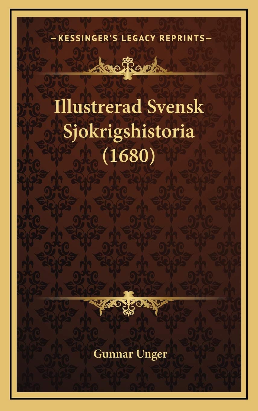 Illustrerad Svensk Sjokrigshistoria (1680) Contemporary literature