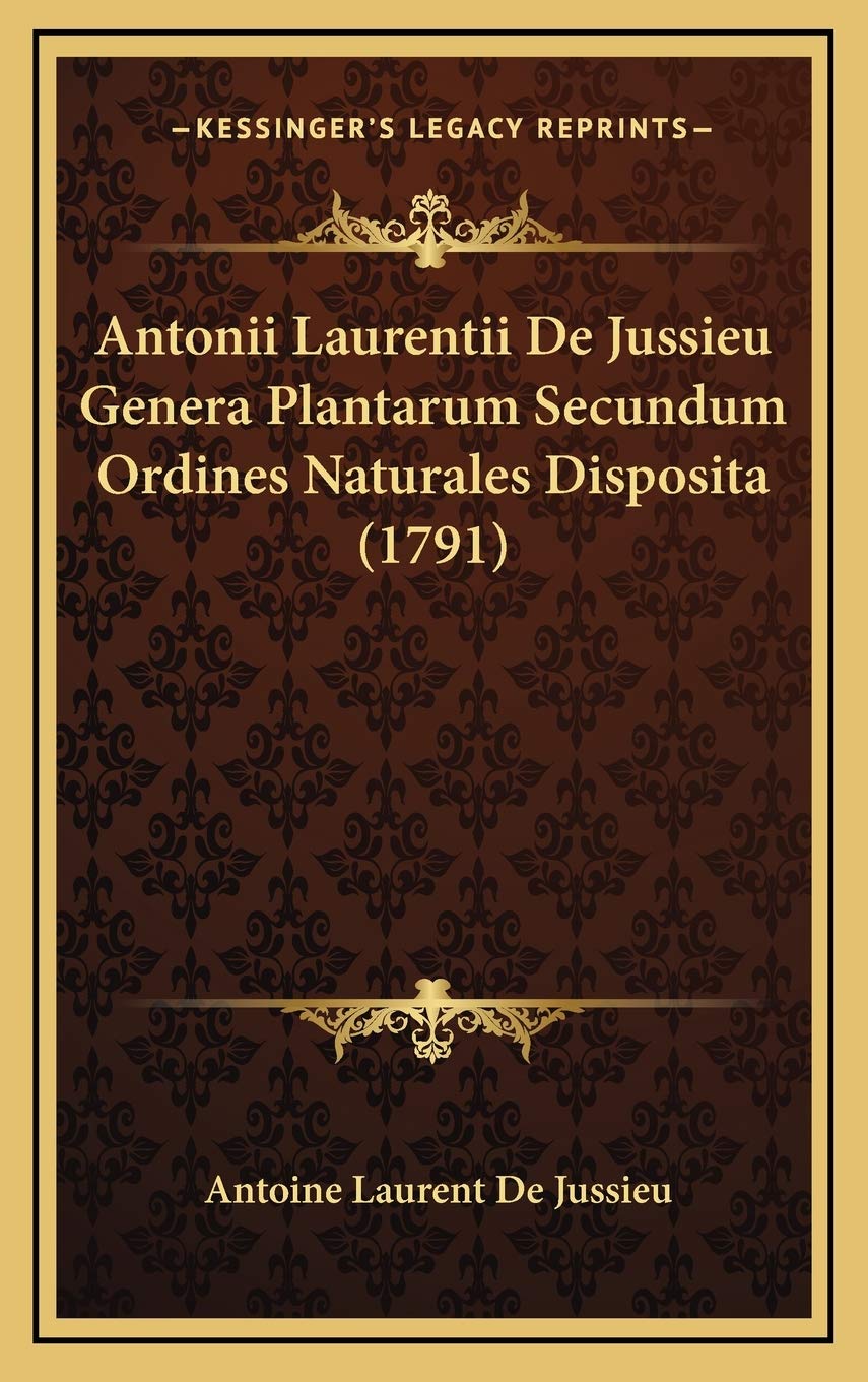 Antonii Laurentii De Jussieu Genera Plantarum Secundum Ordines Naturales Disposita (1791) Contemporary literature Books
