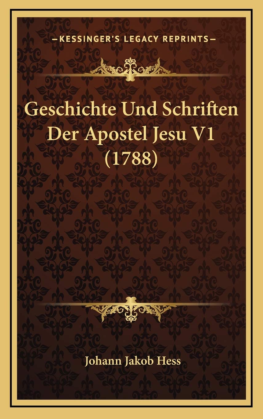 Geschichte Und Schriften Der Apostel Jesu V1 (1788) Contemporary literature