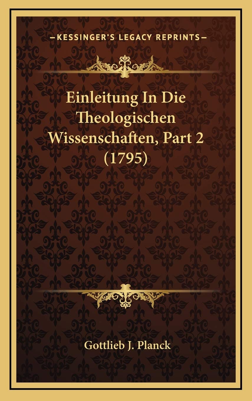 Einleitung In Die Theologischen Wissenschaften, Part 2 (1795) Contemporary literature
