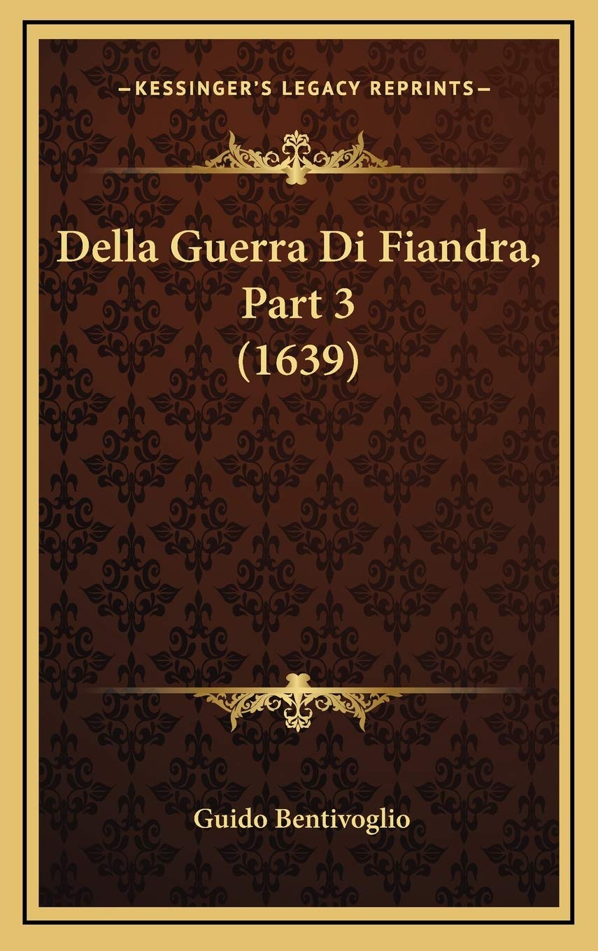 Della Guerra Di Fiandra, Part 3 (1639) Contemporary literature