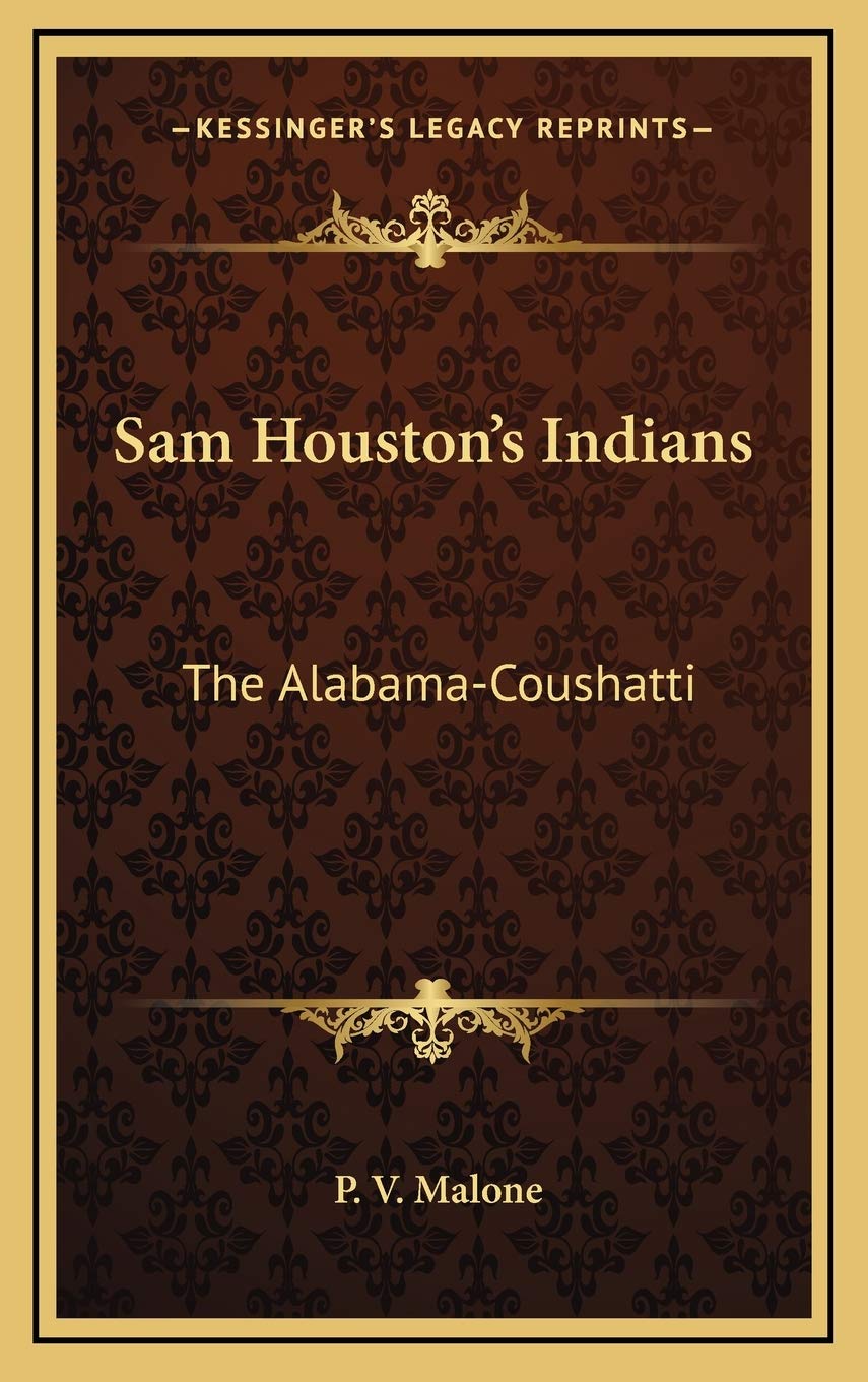 Sam Houston's Indians: The Alabama-Coushatti book