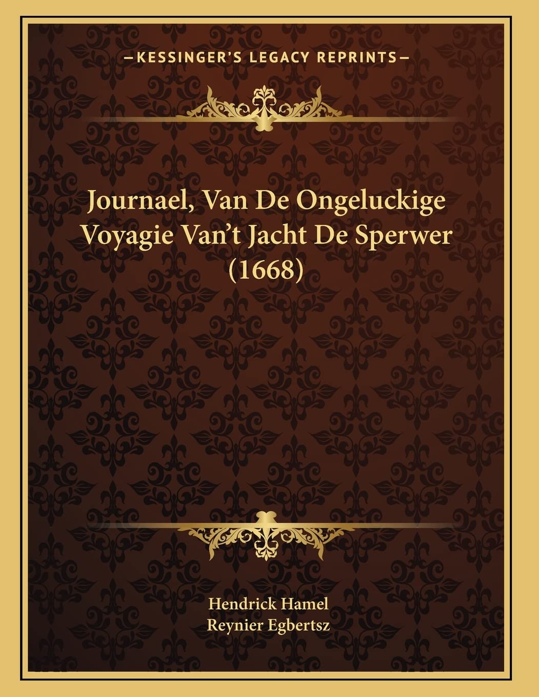 Journael, Van De Ongeluckige Voyagie Van't Jacht De Sperwer (1668) Contemporary literature