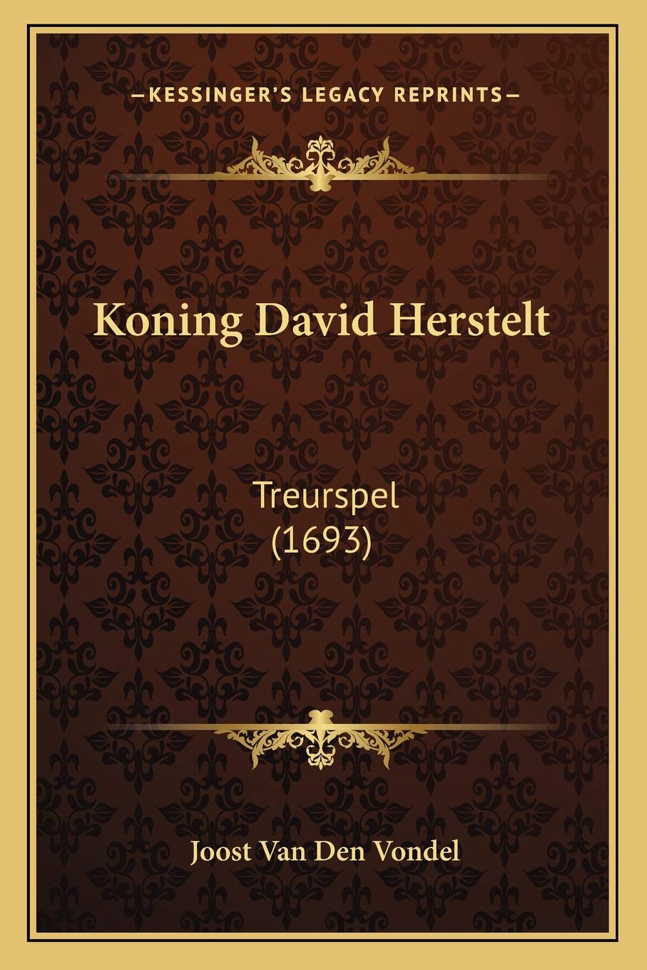 Koning David Herstelt: Treurspel (1693) book