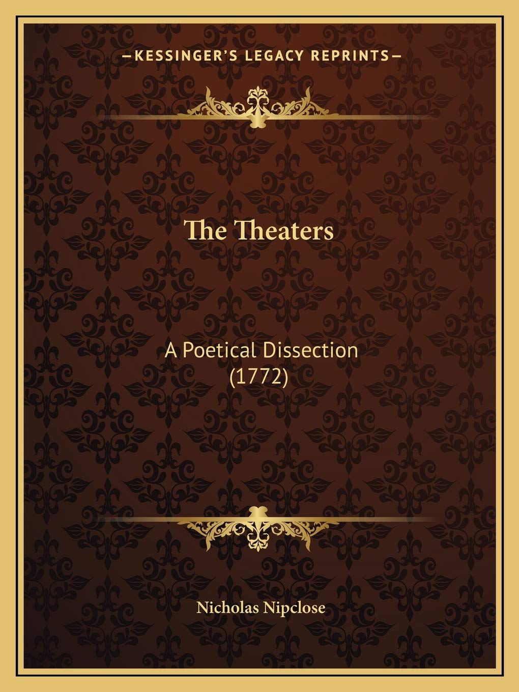 The Theaters: A Poetical Dissection (1772) Drama