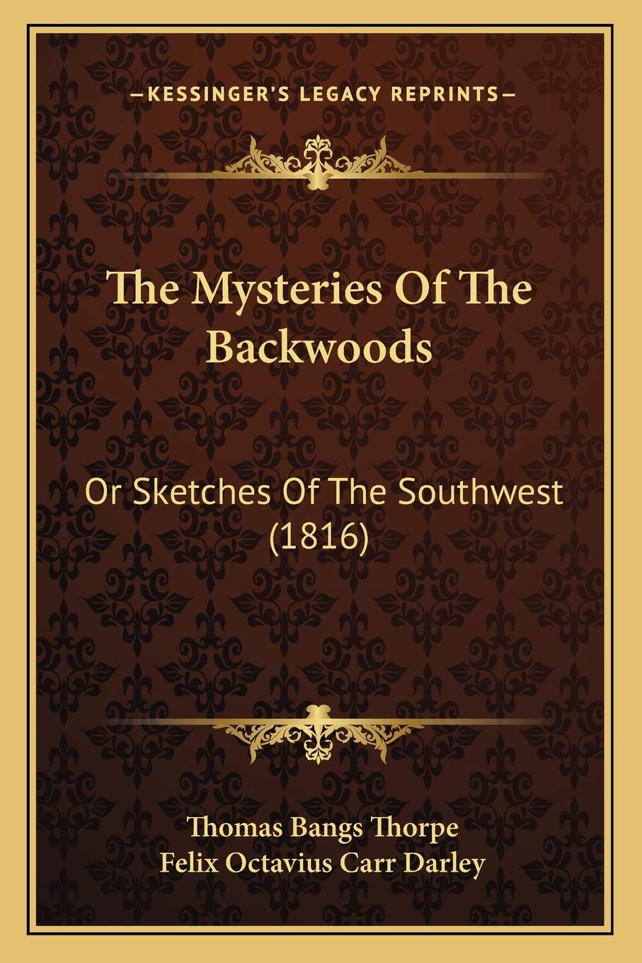 The Mysteries Of The Backwoods: Or Sketches Of The Southwest (1816) Contemporary literature