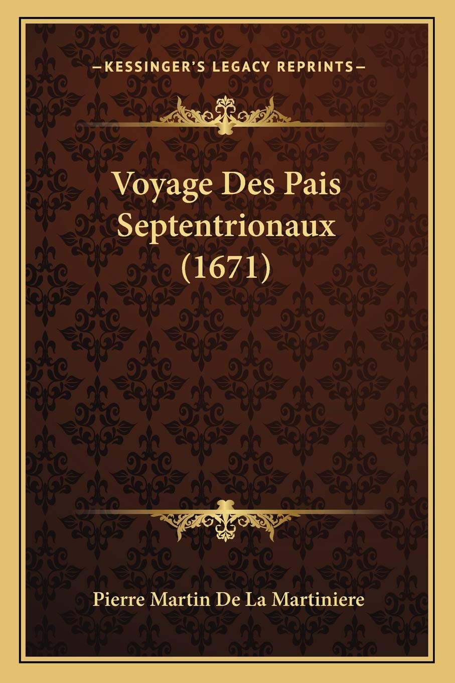 Voyage Des Pais Septentrionaux (1671) book