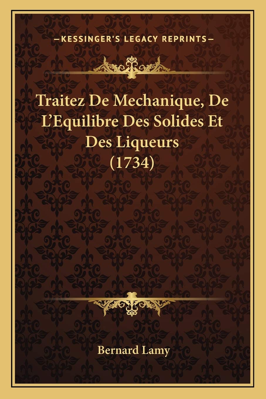 Traitez De Mechanique, De L'Equilibre Des Solides Et Des Liqueurs (1734) book