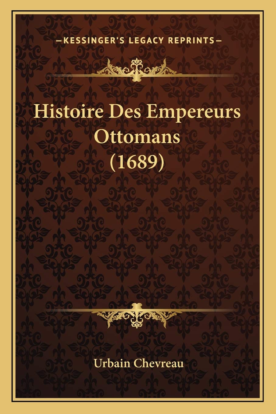Histoire Des Empereurs Ottomans (1689) book