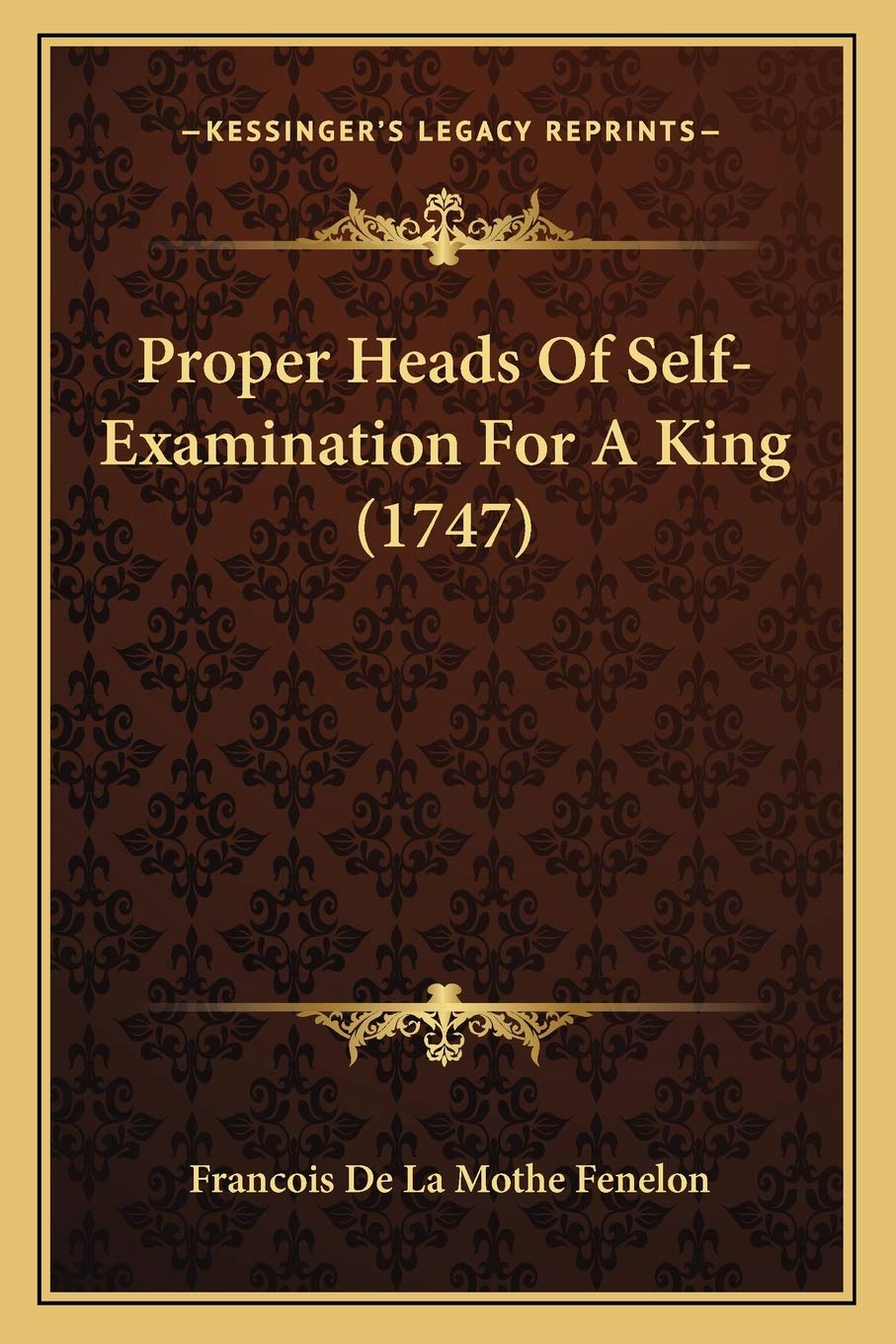 Proper Heads Of Self-Examination For A King (1747) book