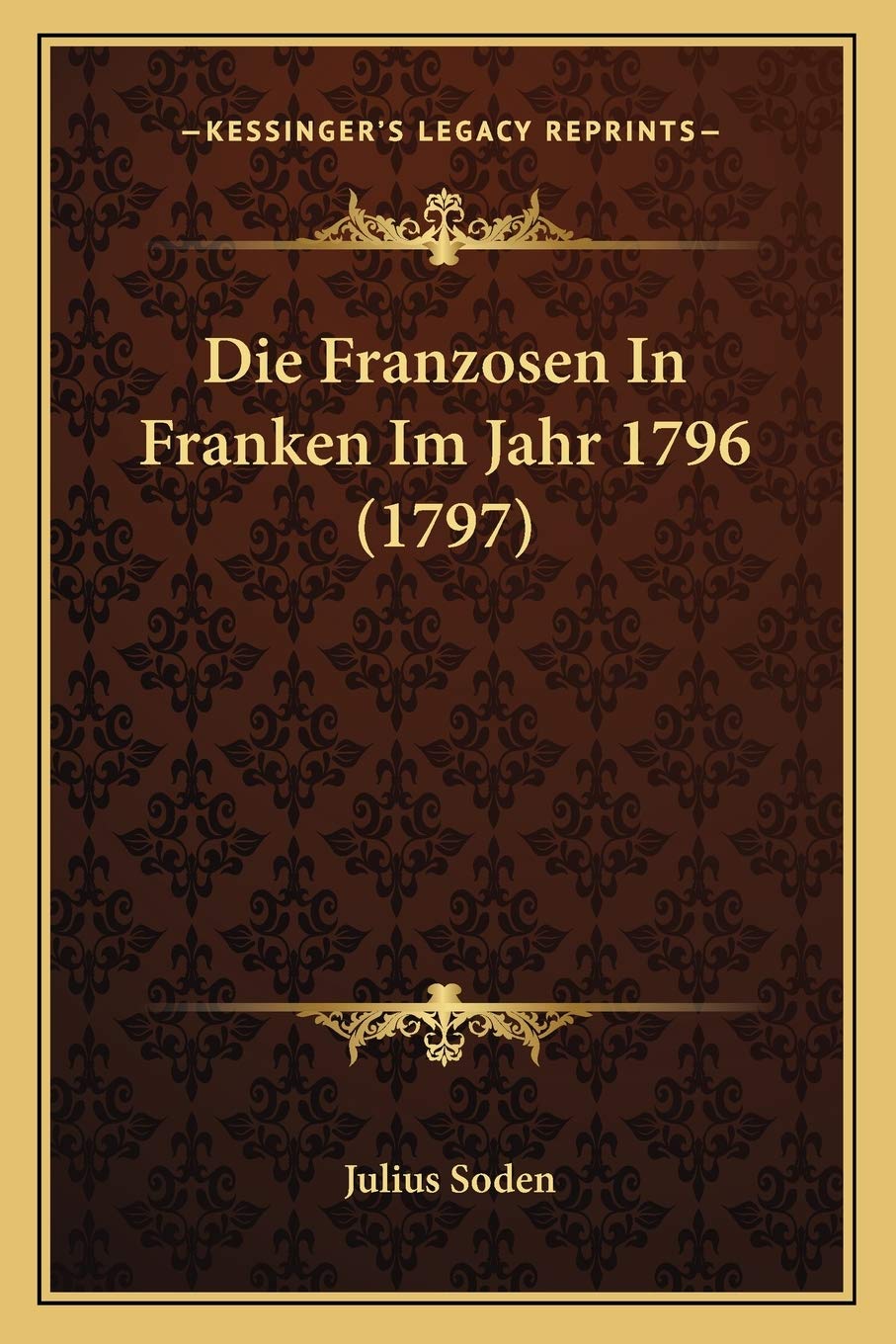 Die Franzosen In Franken Im Jahr 1796 (1797) International