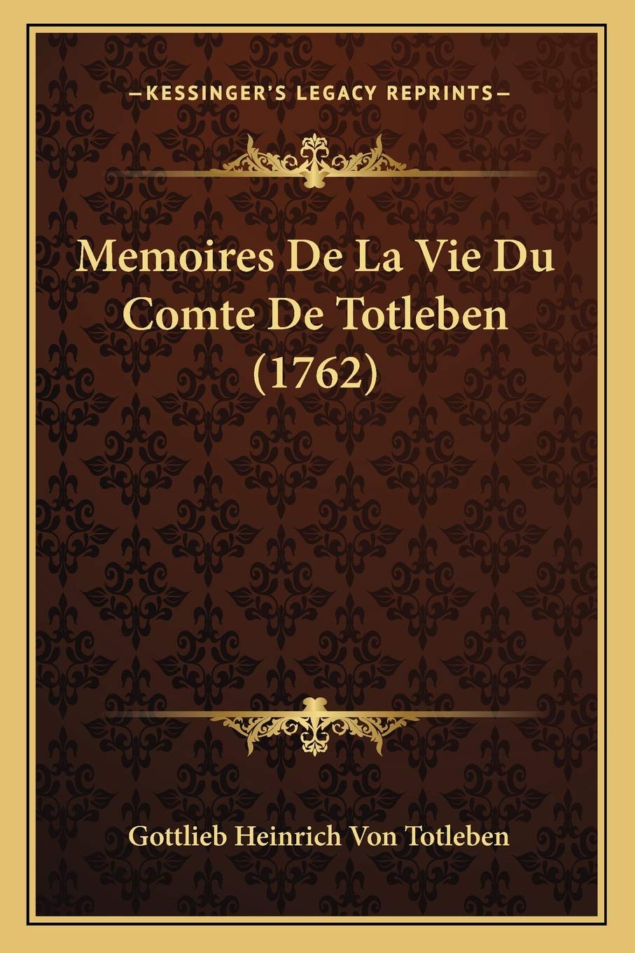 Memoires De La Vie Du Comte De Totleben (1762) book