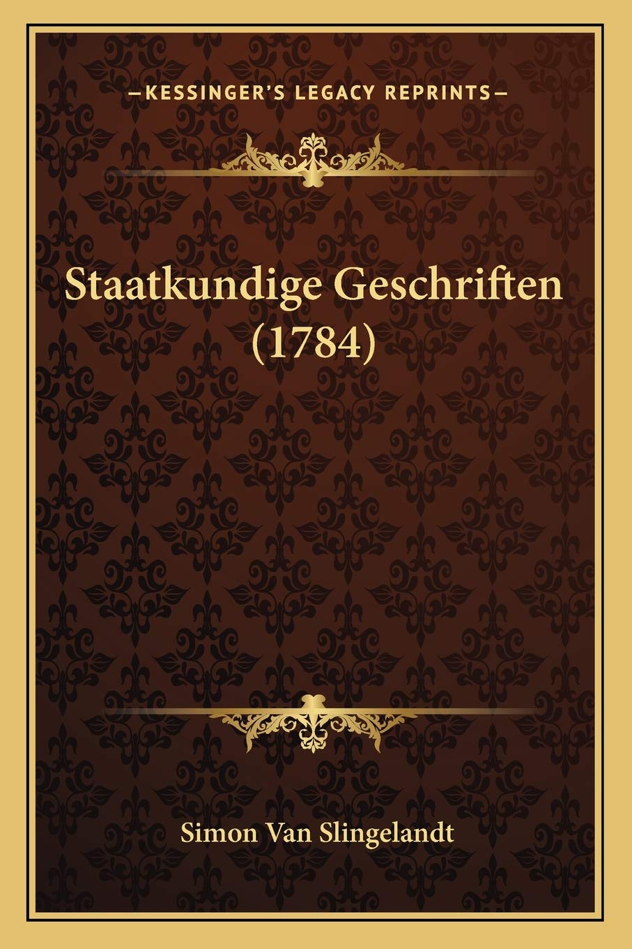 Staatkundige Geschriften (1784) Philosophy