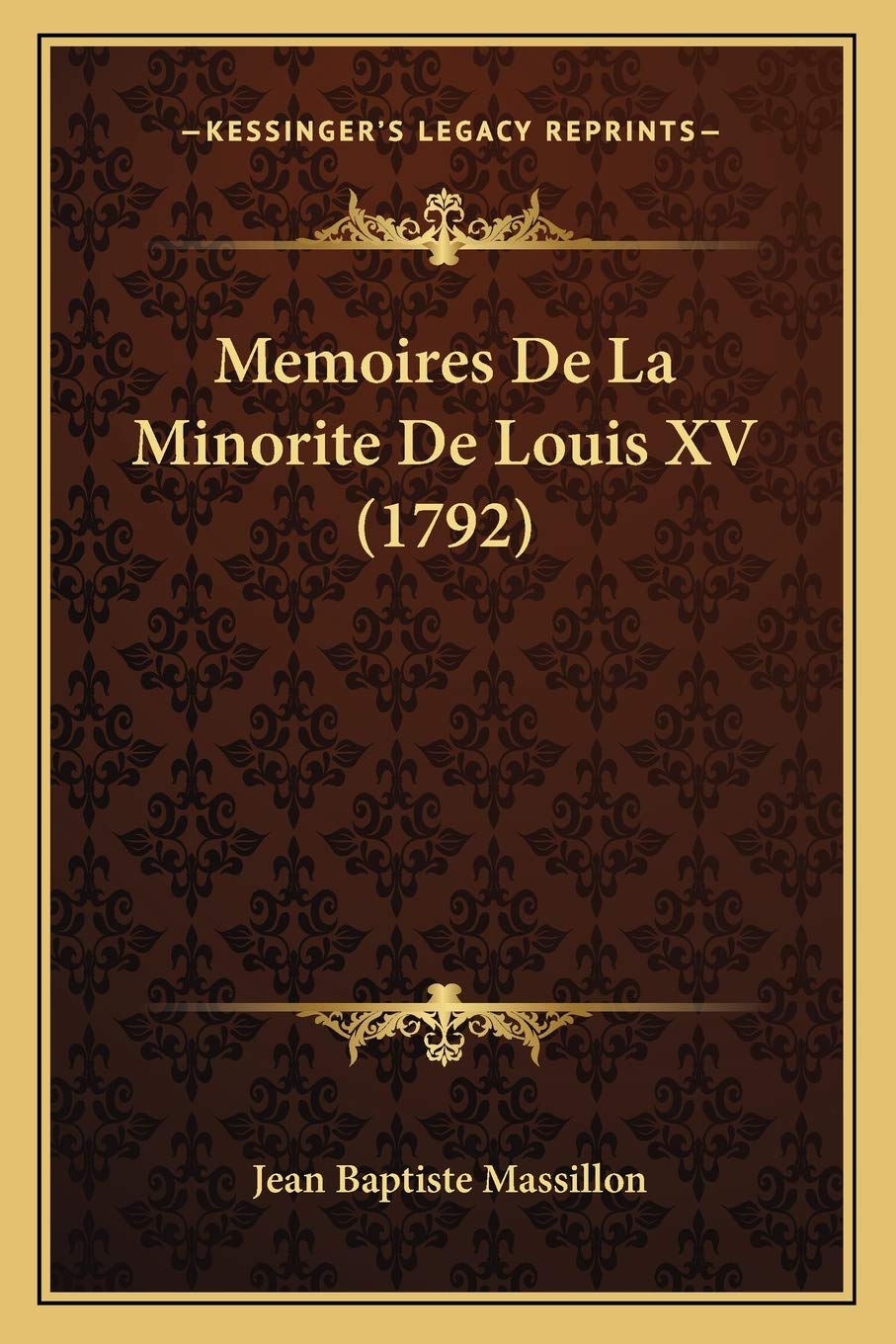 Memoires De La Minorite De Louis XV (1792) book