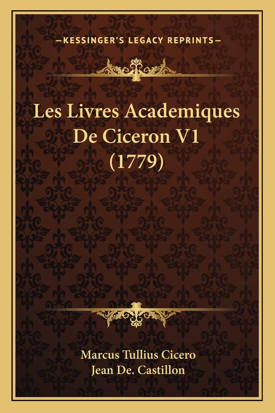 Les Livres Academiques De Ciceron V1 (1779) book