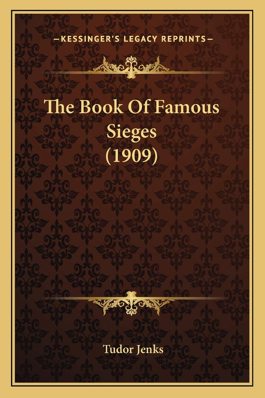 The Book Of Famous Sieges (1909) Contemporary literature