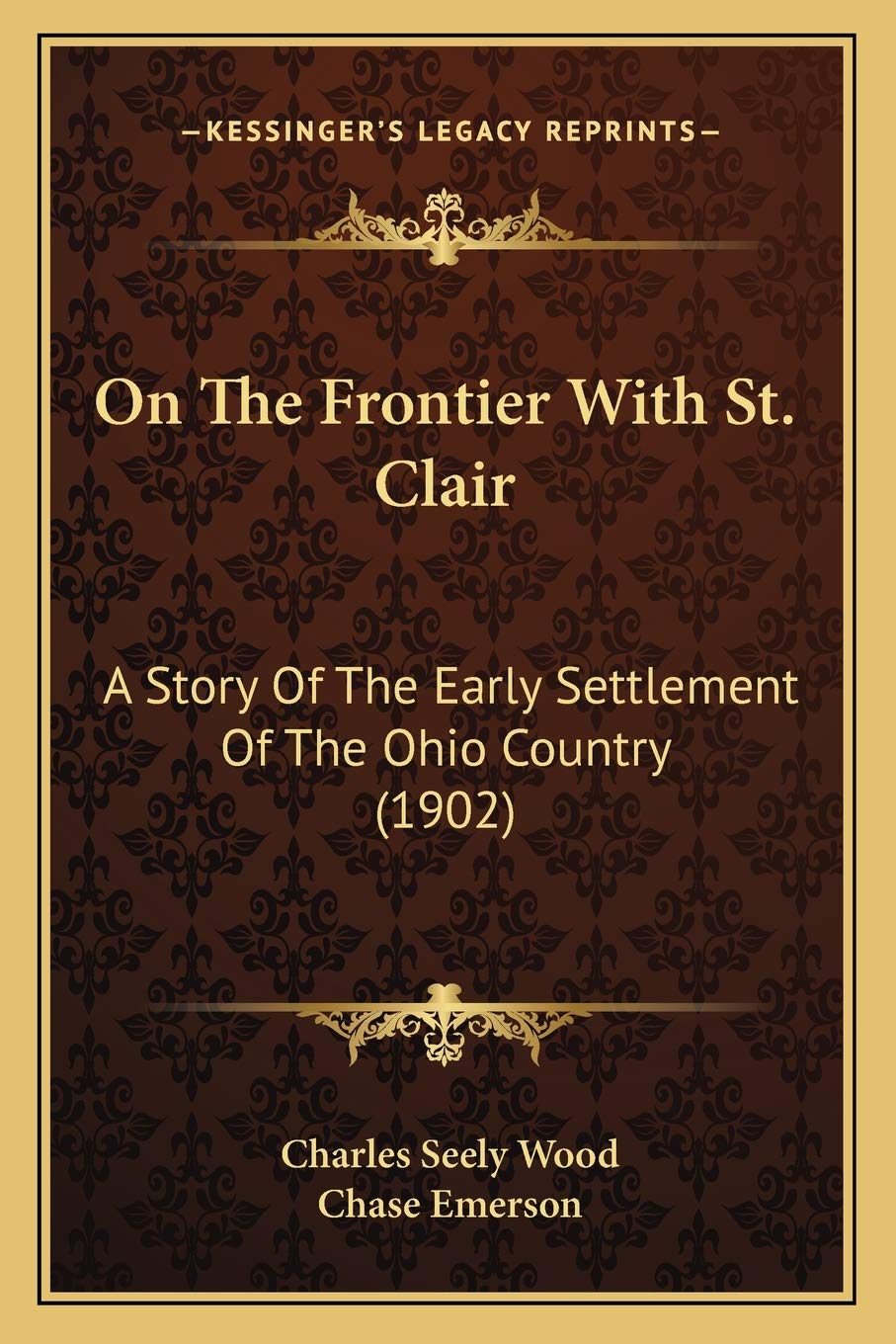 On The Frontier With St. Clair: A Story Of The Early Settlement Of The Ohio Country (1902) Contemporary literature Books