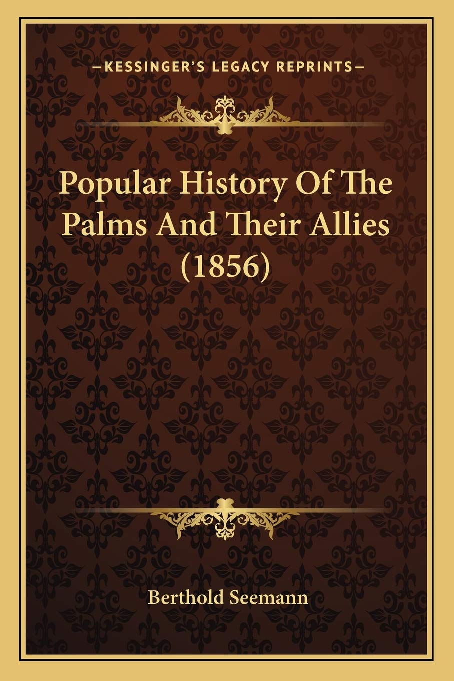 Popular History Of The Palms And Their Allies (1856) Philosophy