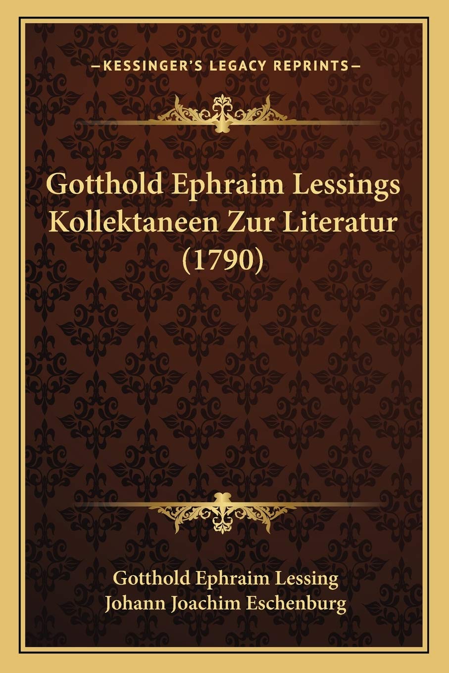 Gotthold Ephraim Lessings Kollektaneen Zur Literatur (1790) International