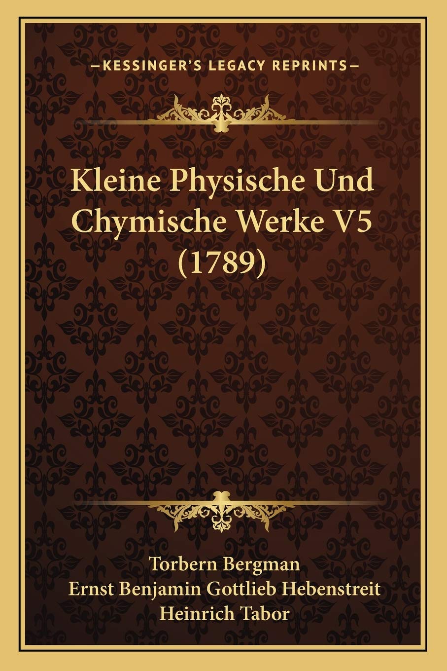 Kleine Physische Und Chymische Werke V5 (1789) International