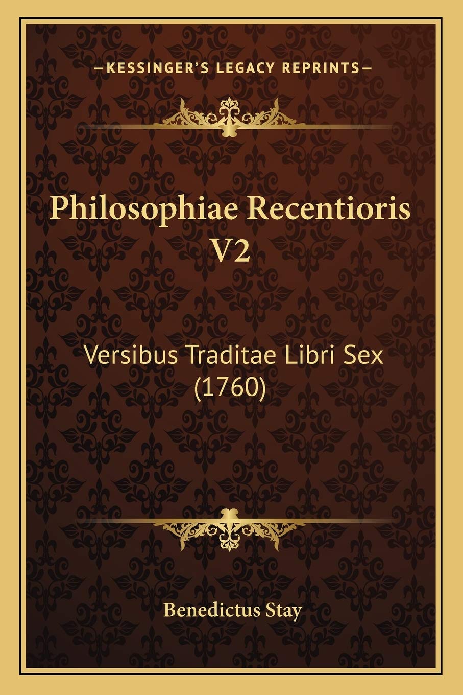 Philosophiae Recentioris V2: Versibus Traditae Libri Sex (1760) Philosophy