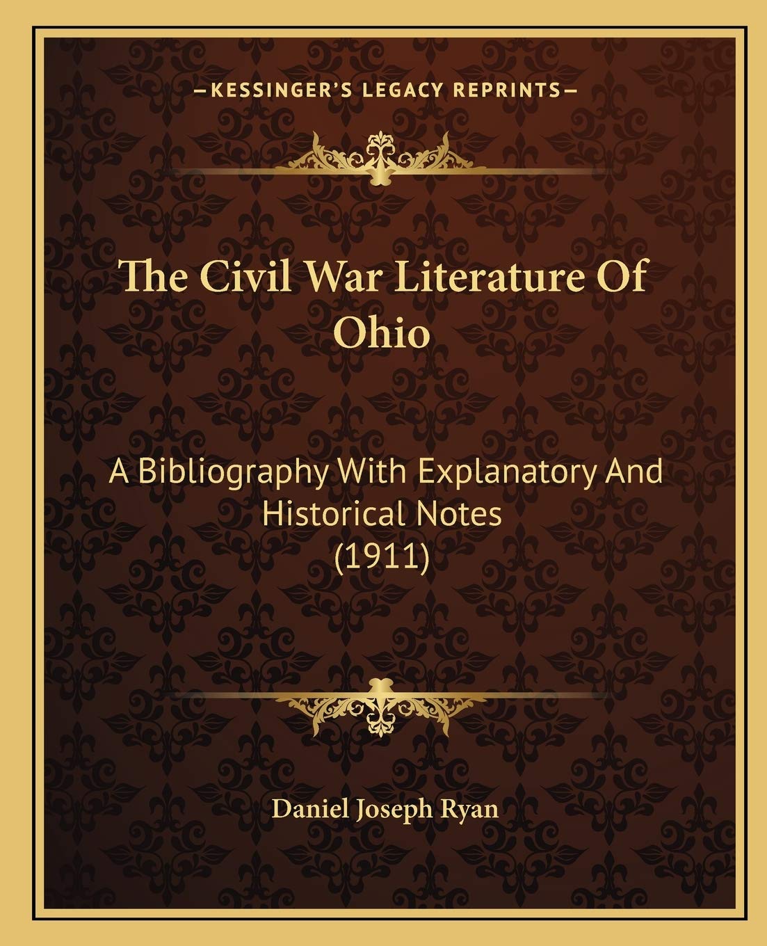 The Civil War Literature Of Ohio: A Bibliography With Explanatory And Historical Notes (1911) Contemporary literature