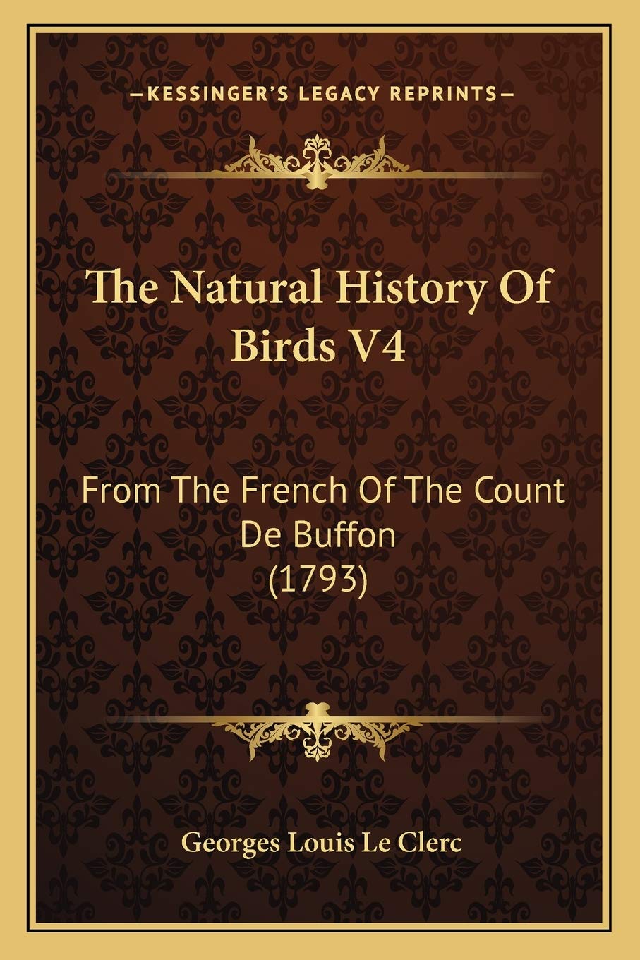 The Natural History Of Birds V4: From The French Of The Count De Buffon (1793) Philosophy