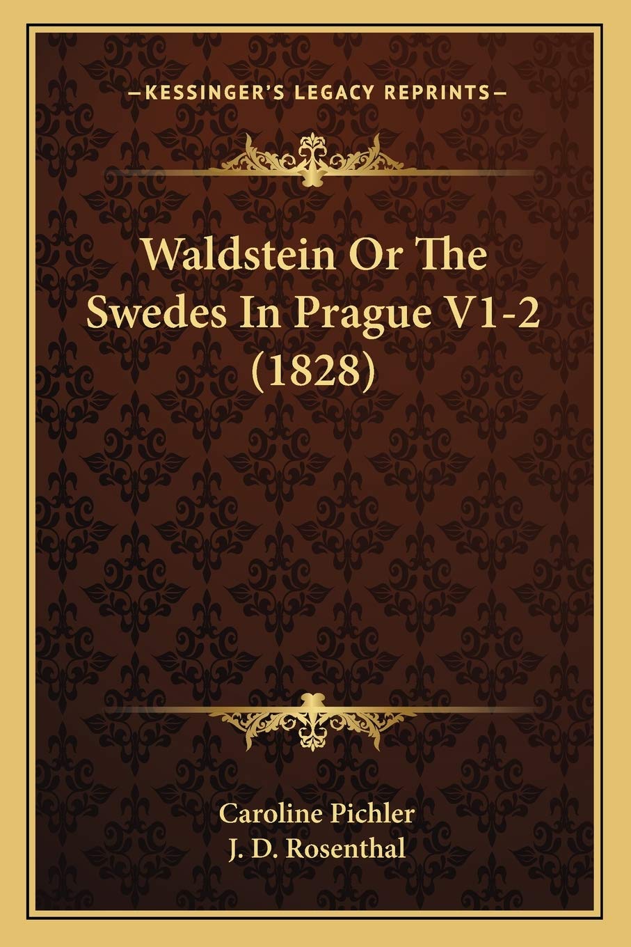 Waldstein Or The Swedes In Prague V1-2 (1828) Essays & Short Stories
