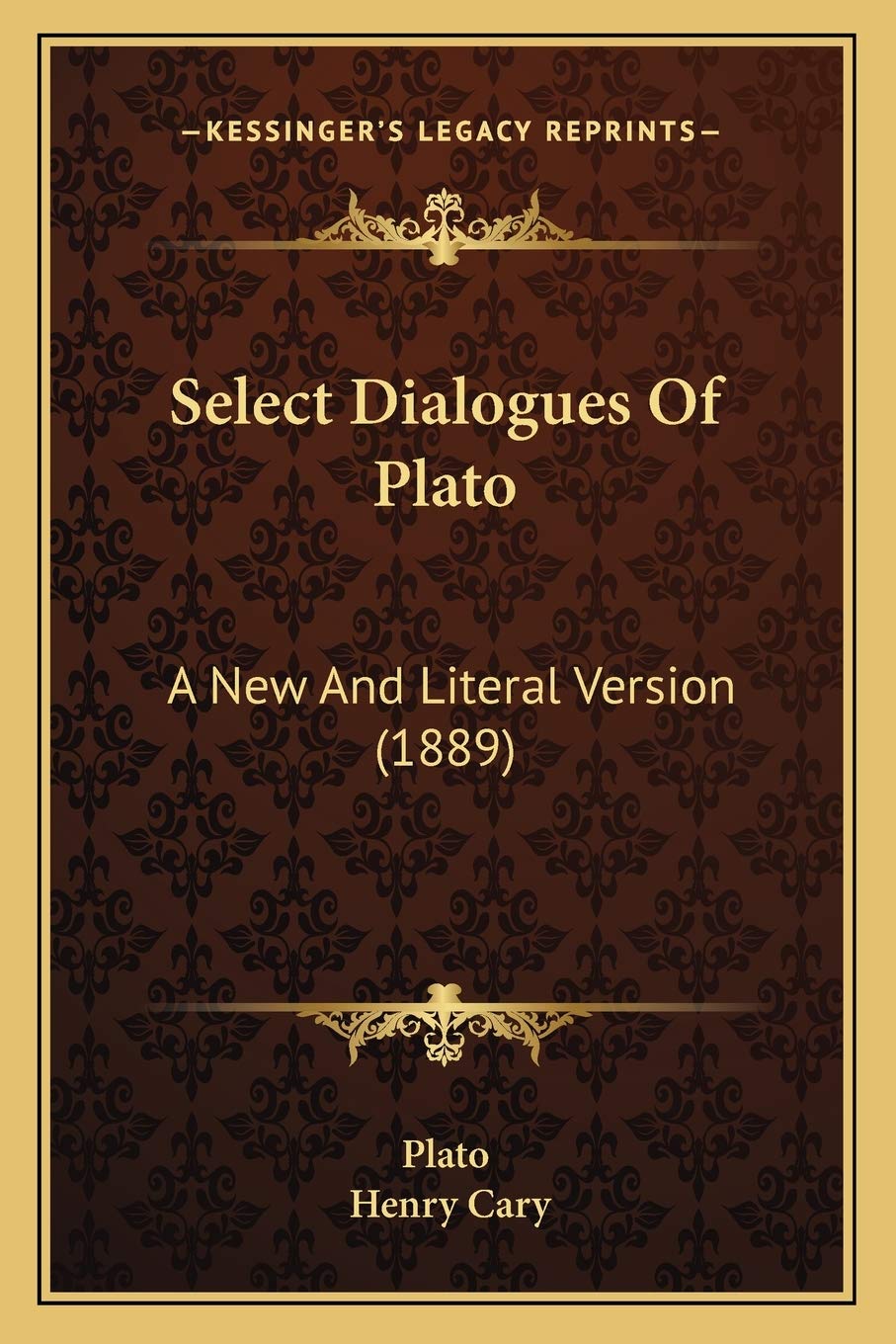 Select Dialogues Of Plato: A New And Literal Version (1889) Philosophy
