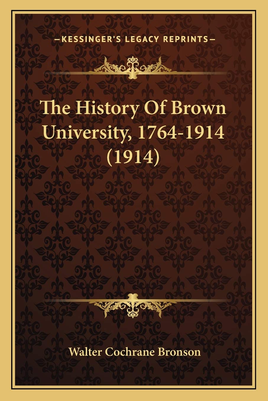 The History Of Brown University, 1764-1914 (1914) Philosophy