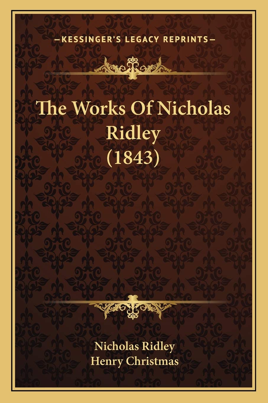 The Works Of Nicholas Ridley (1843) Essays & Short Stories