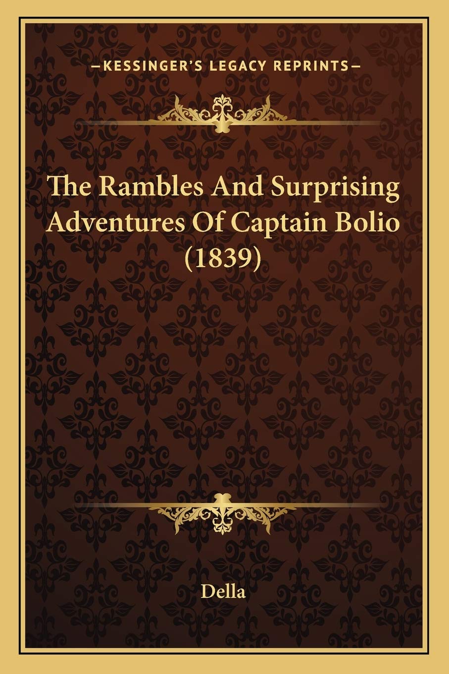 The Rambles And Surprising Adventures Of Captain Bolio (1839) Contemporary literature