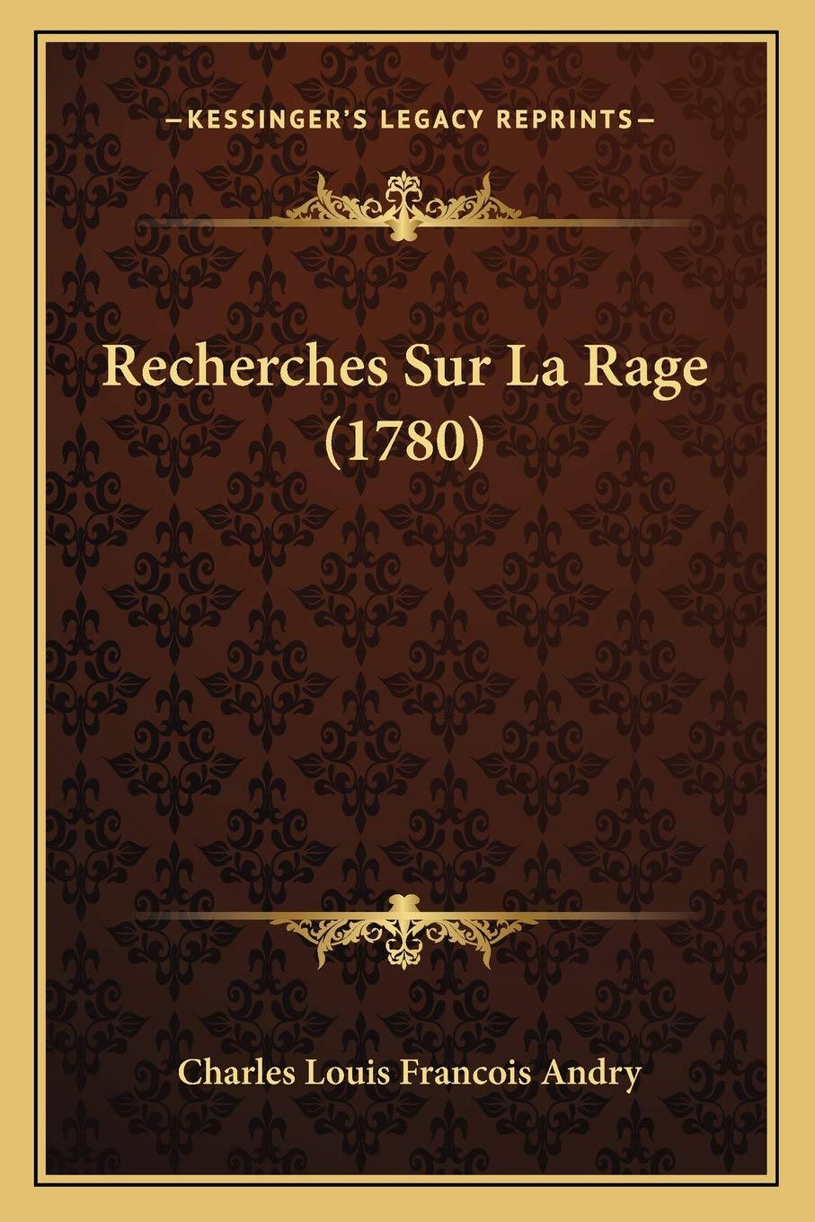 Recherches Sur La Rage (1780) Medicine