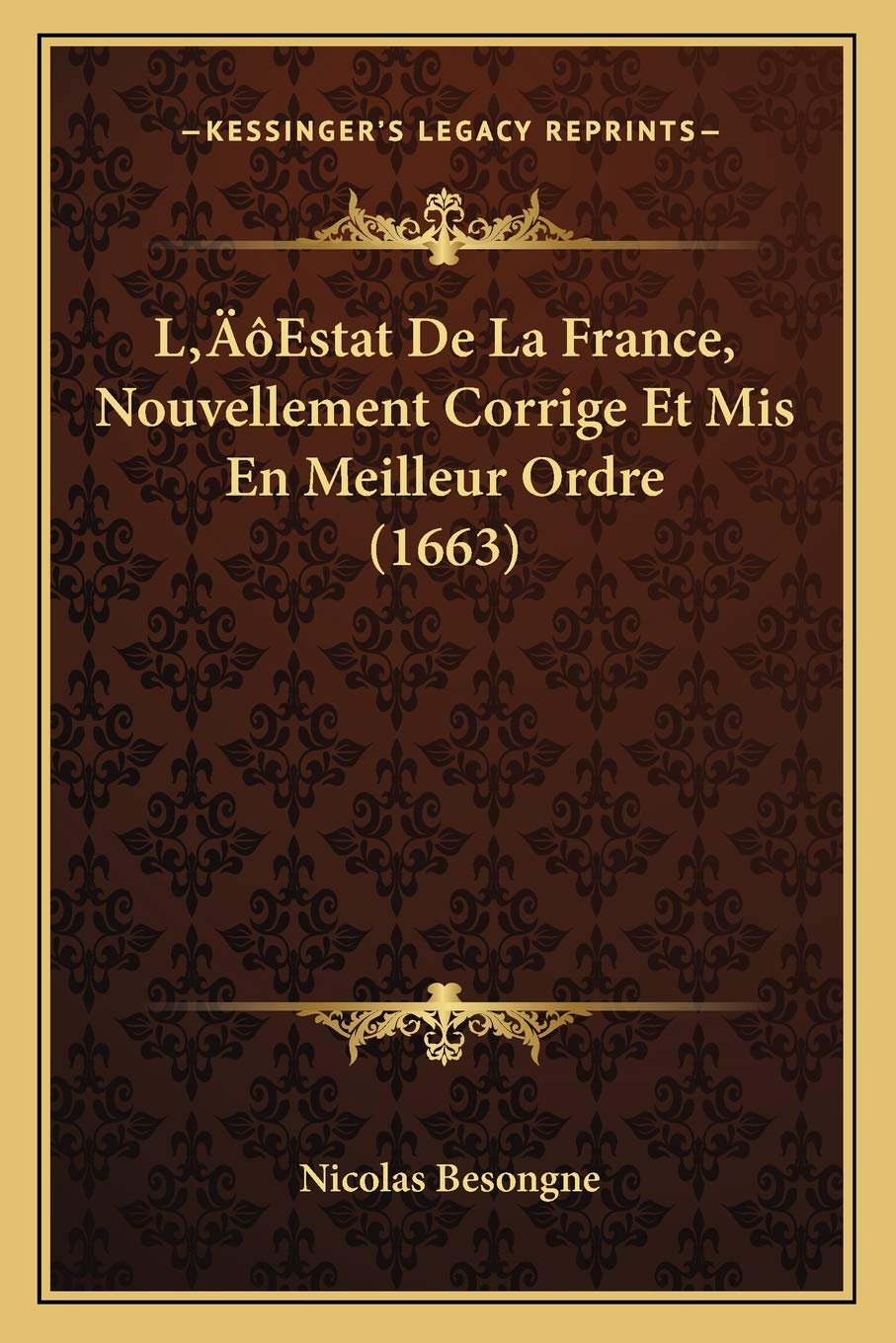 L'Estat De La France, Nouvellement Corrige Et Mis En Meilleur Ordre (1663) Social Sciences