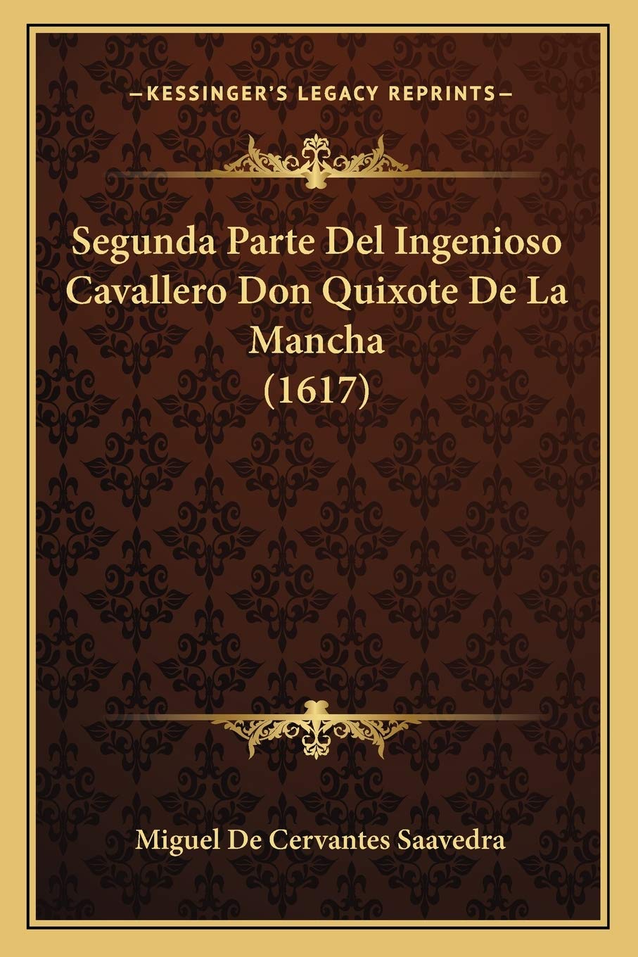 Segunda Parte Del Ingenioso Cavallero Don Quixote De La Mancha (1617) International