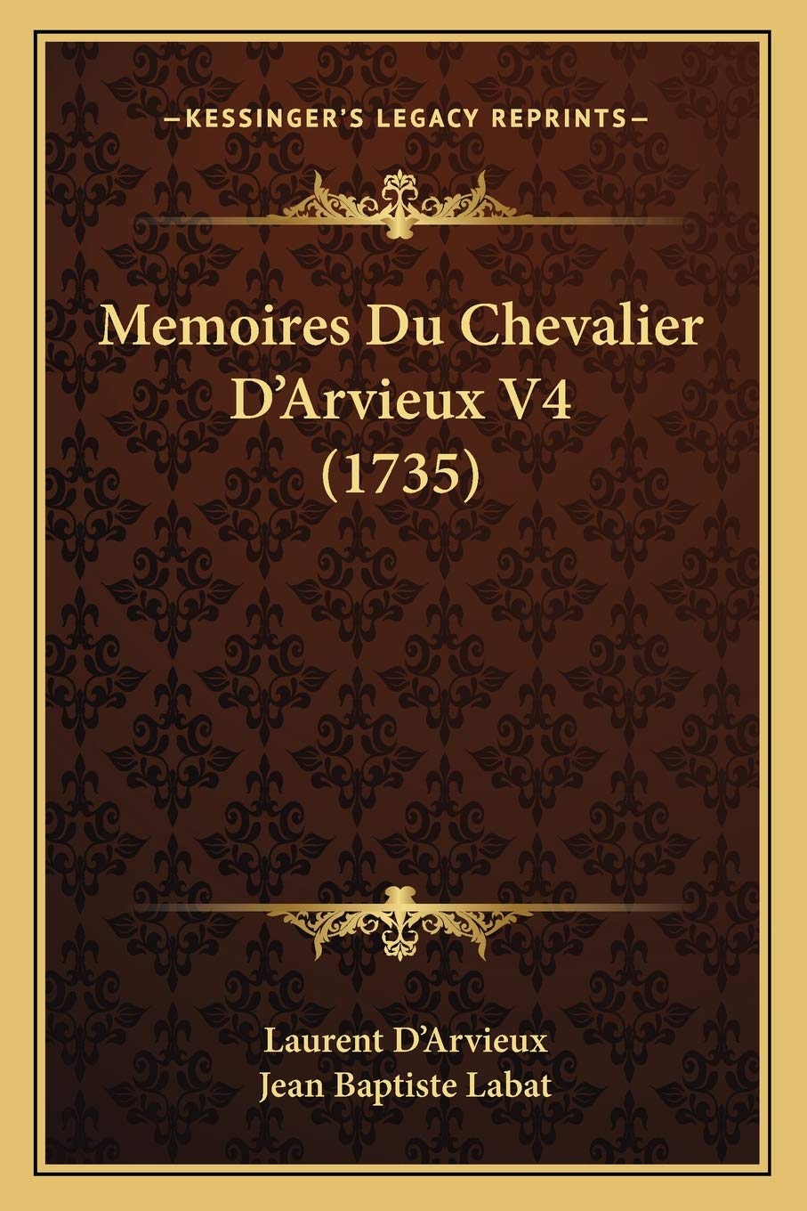 Memoires Du Chevalier D'Arvieux V4 (1735) International